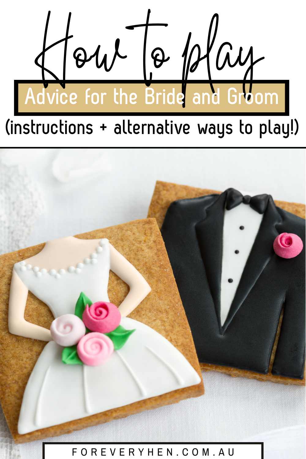 Image of a bride and groom biscuit. Text overlay: How to play advice for the bride and groom (instructions + alternative ways to play)