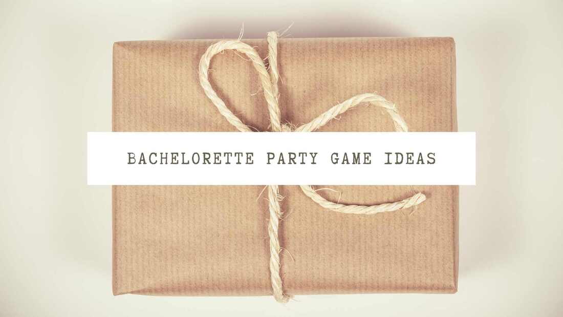 Image of a kraft wrapped parcel. Text overlay: Bachelorette party game ideas