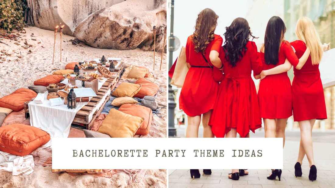 Image of a boho style picnic on the beach, and four women walking on a footpath all wearing red dresses. Text overlay: Bachelorette party theme ideas