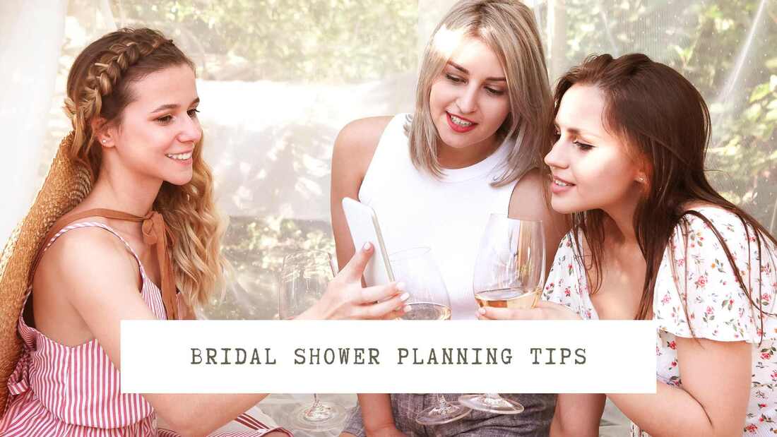 Three women drinking champagne and looking at a phone. Text overlay: Bridal shower planning tips