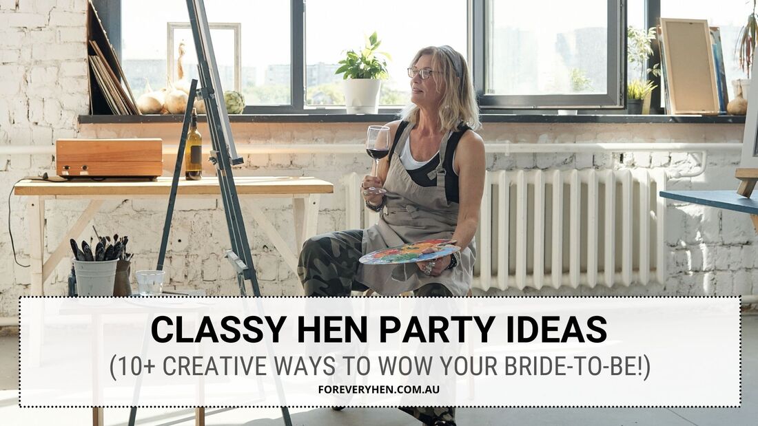 Unique and creative hen party ideas