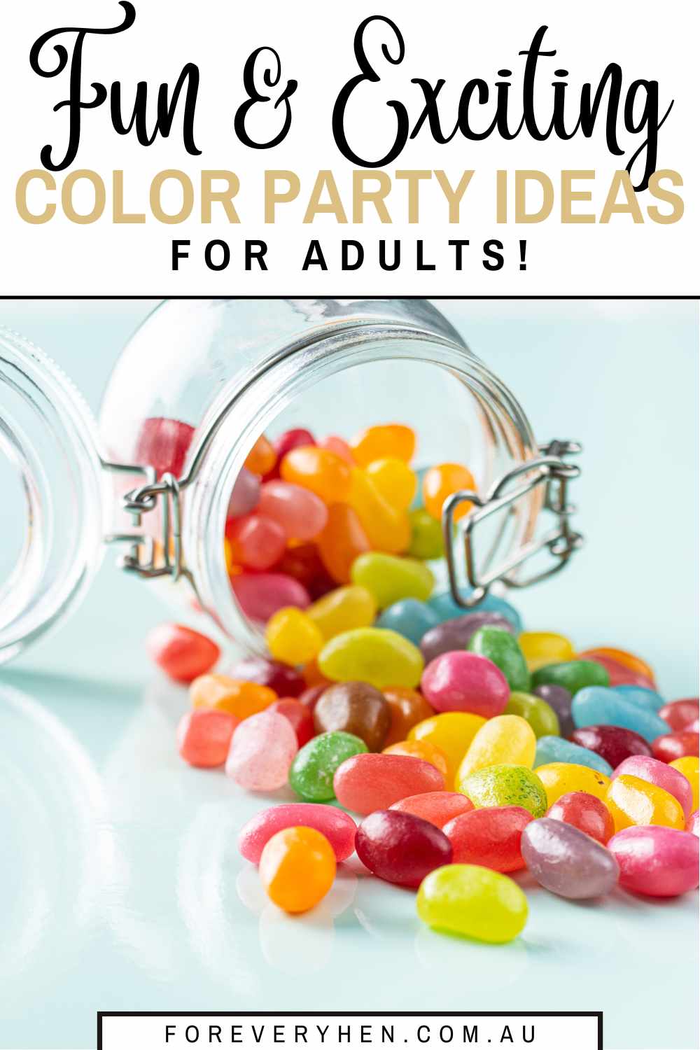 Jellybeans falling out of a glass jar. Text overlay: Fun and exciting color party ideas for adults!