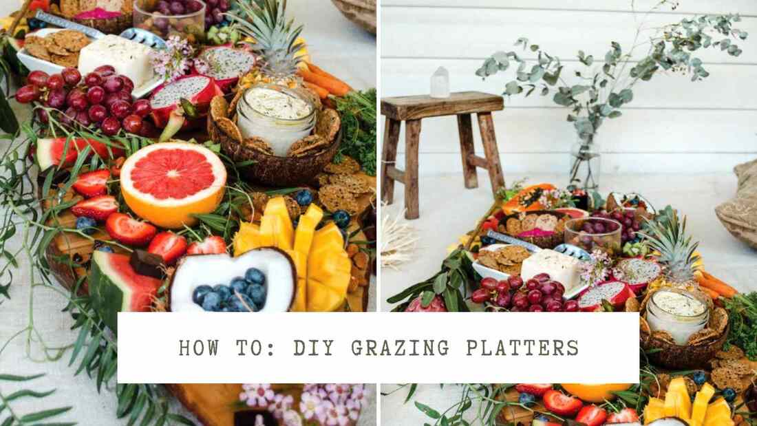 DIY Grazing Table Ideas