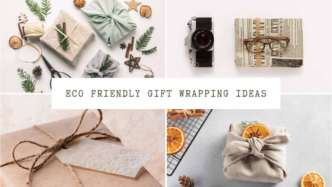 Collage of eco gifts wrapped in fabric, newspaper and kraft paper. Text overlay: Eco friendly gift wrapping ideas