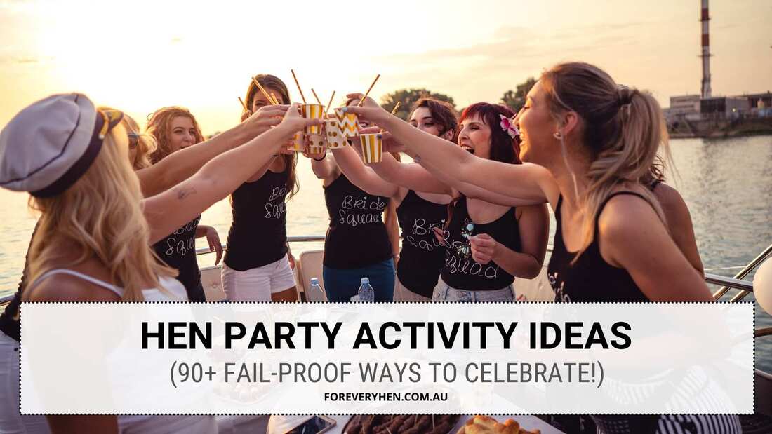 90 Hen Party Ideas