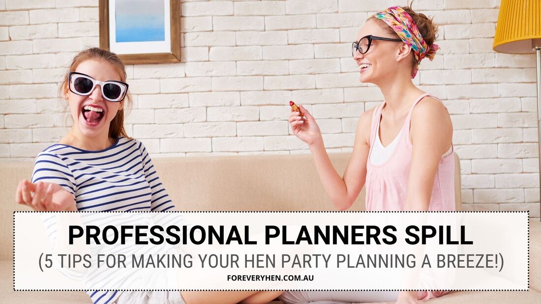 Hens party planning
