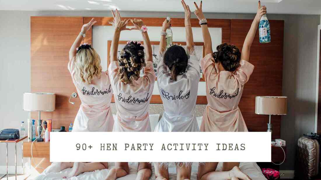 Four women on a bed wearing bridal gowns. Text overlay: 90+ Hen Party Activity Ideas