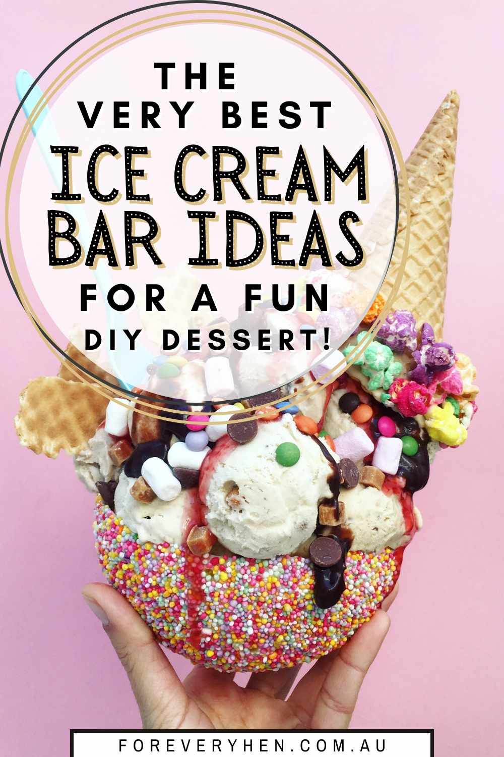Ice cream sundae image with pink background. Text overlay: The very best ice cream bar ideas for a fun DIY dessert!