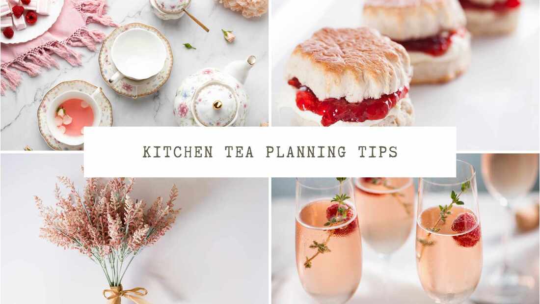 Collage of flowers, scones, tea party, and pink champagne. Text overlay: Kitchen Tea Planning Tips