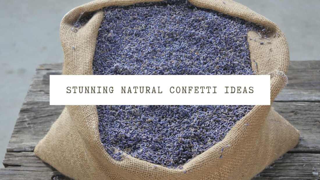 Lavender buds in an eco bag. The bag is on a table. Text overlay: Stunning natural confetti ideas