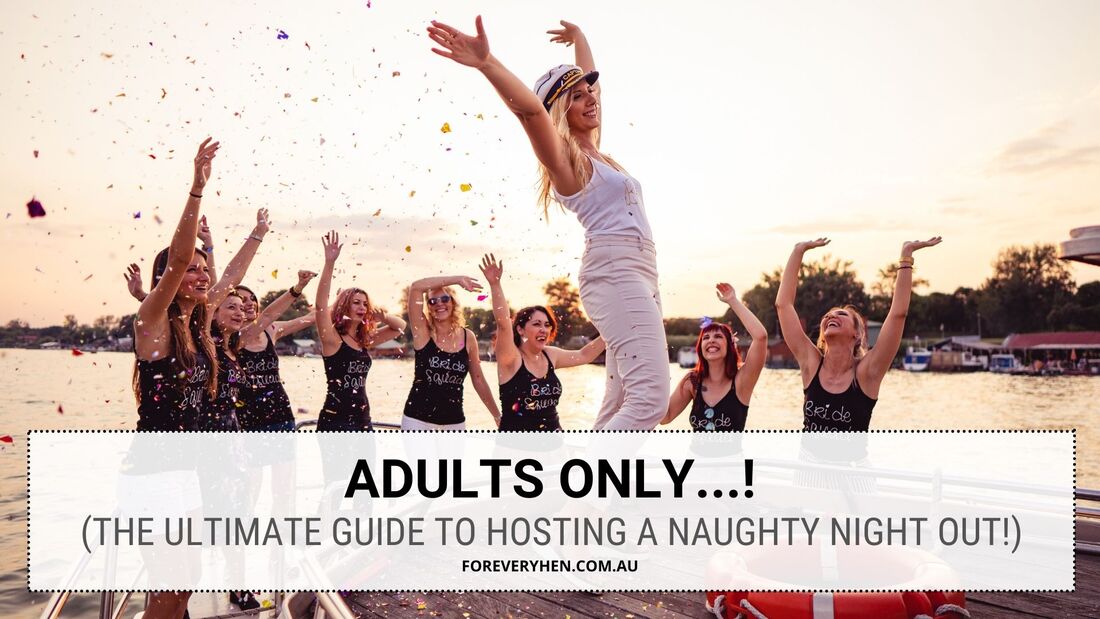 18+ only! Tips for planning a naughty hen party
