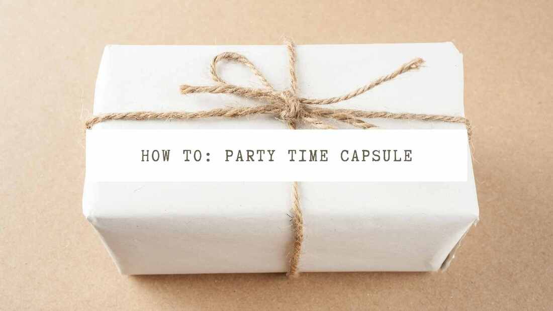 Party Time Capsule
