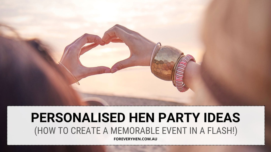 Personalised Hen Party Activities And Ideas