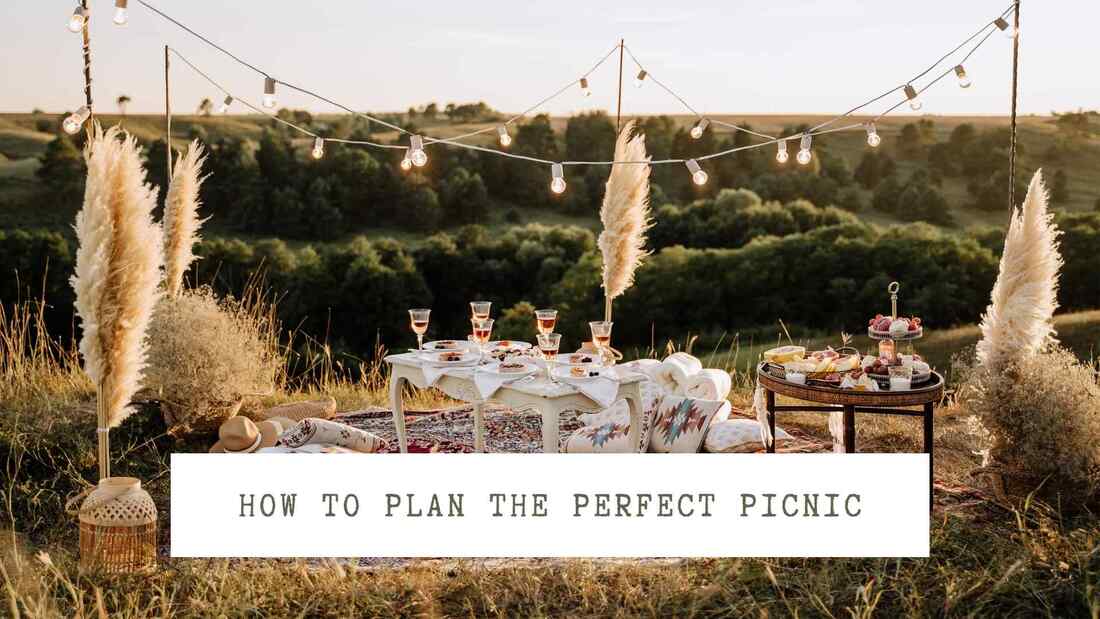 Picnic set up. Text overlay: How to plan the perfect picnic