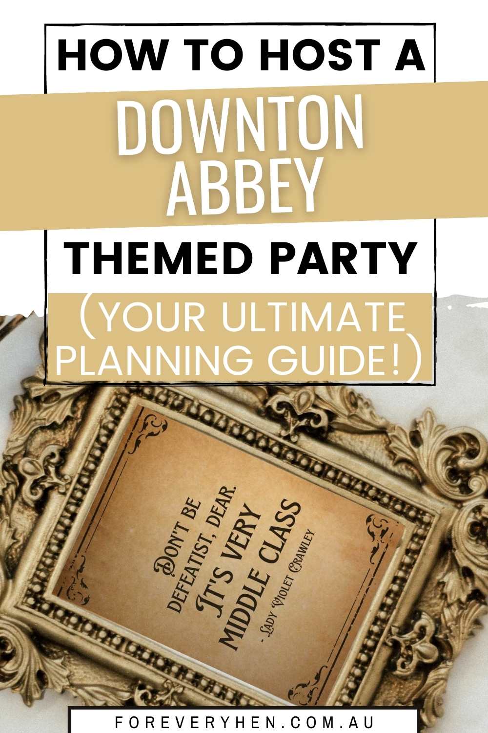 Downton Abbey Themed Party Pinterest