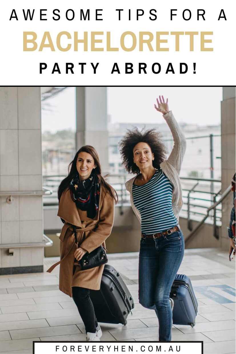 Two women wheeling suitcases at the airport. Text overlay: Awesome tips for a bachelorette party abroad!