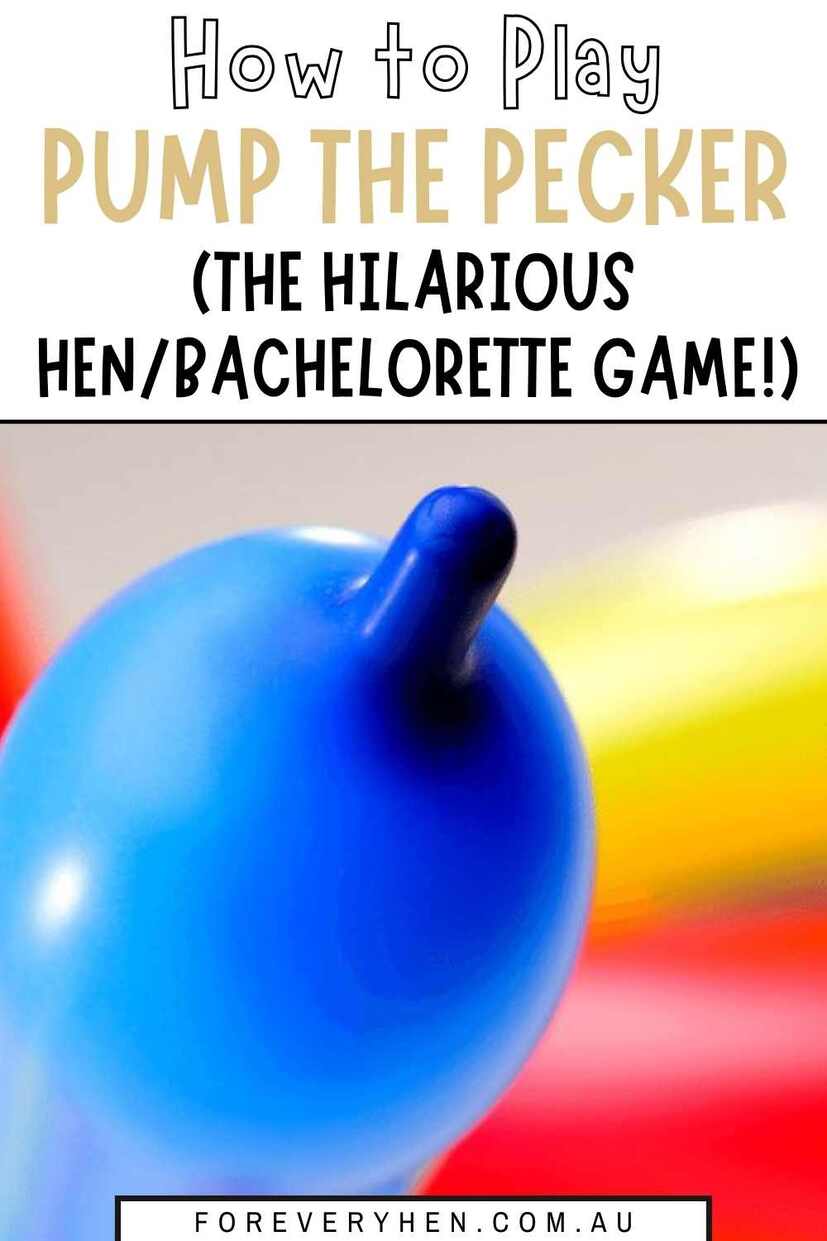 Image of a skinny blue balloon. Text overlay: How to play pump the pecker (the hilarious hen/bachelorette game!)