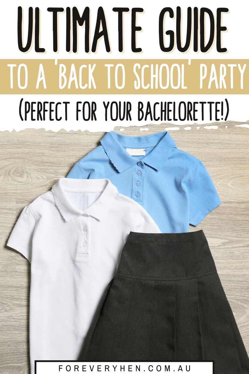 School clothes placed on the floor. Text overlay: Ultimate guide to a 'back to school' party (perfect for your bachelorette!)