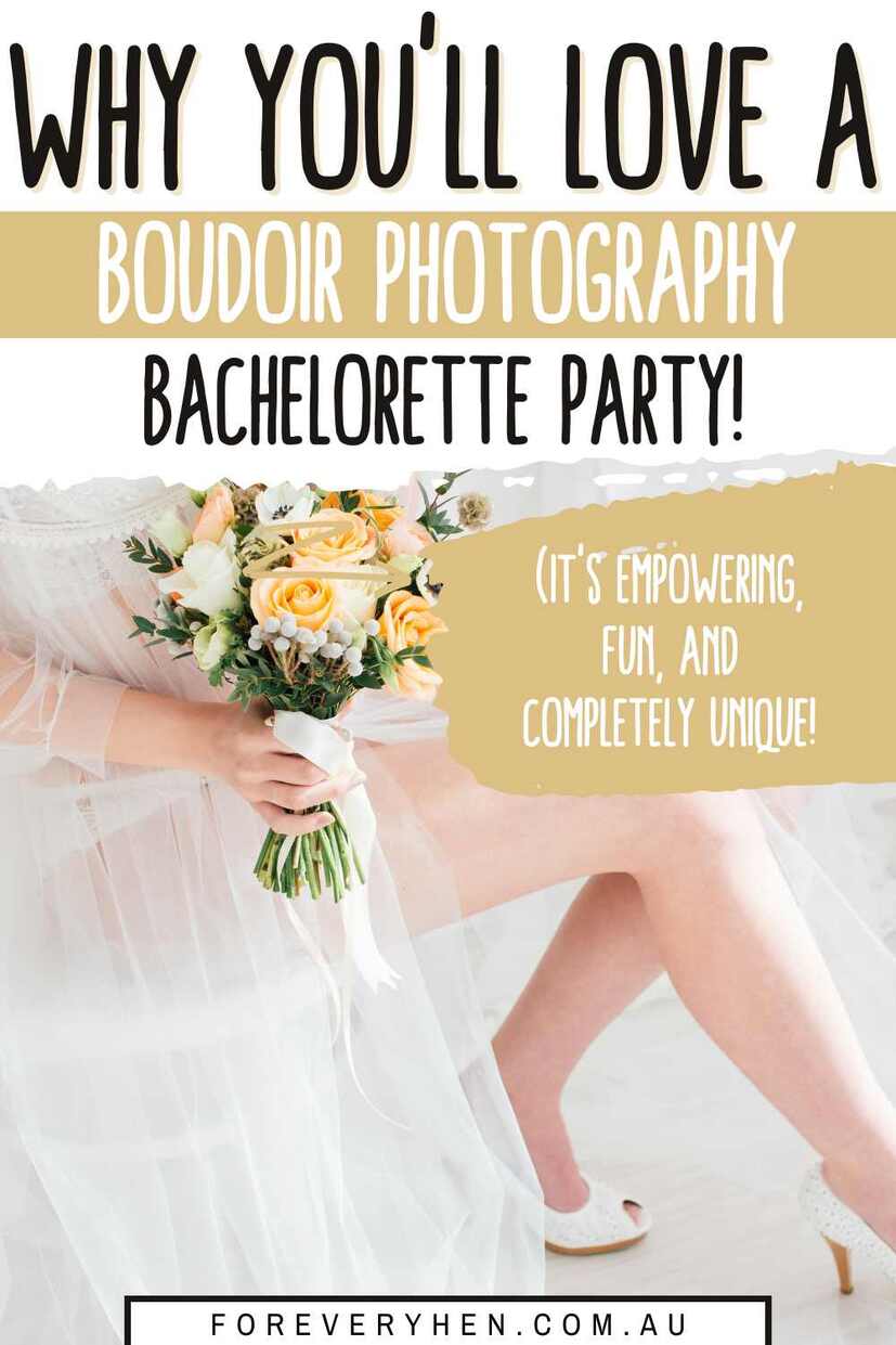 A boudoir photography shoot. Text overlay: Why you'll love a boudoir photography Bachelorette party!
