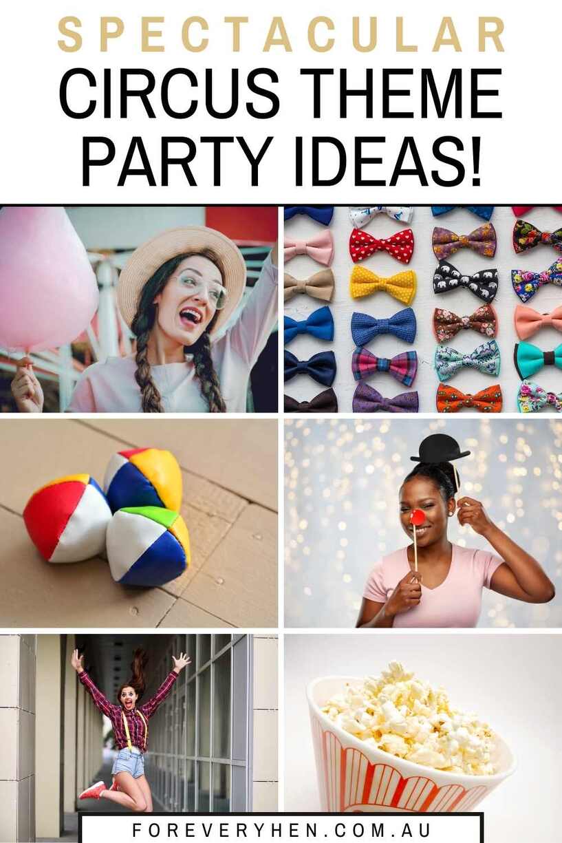 Collage of circus items including cotton candy, bow ties, juggling balls, photo booth props and popcorn. Text overlay: Spectacular circus theme party ideas!