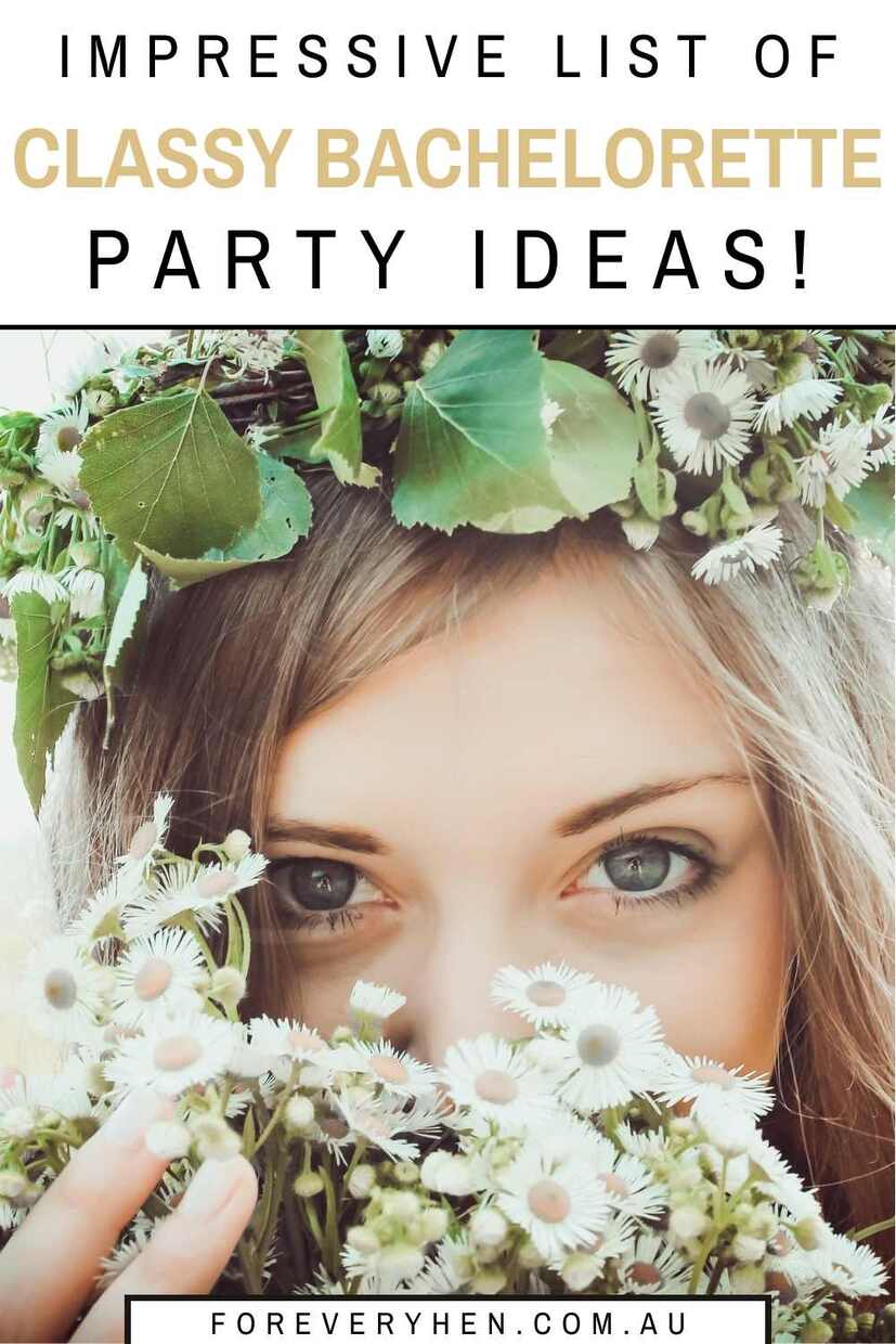 Woman holding daisies and wearing a daisy flower crown. Text overlay: Impressive list of classy bachelorette party ideas!