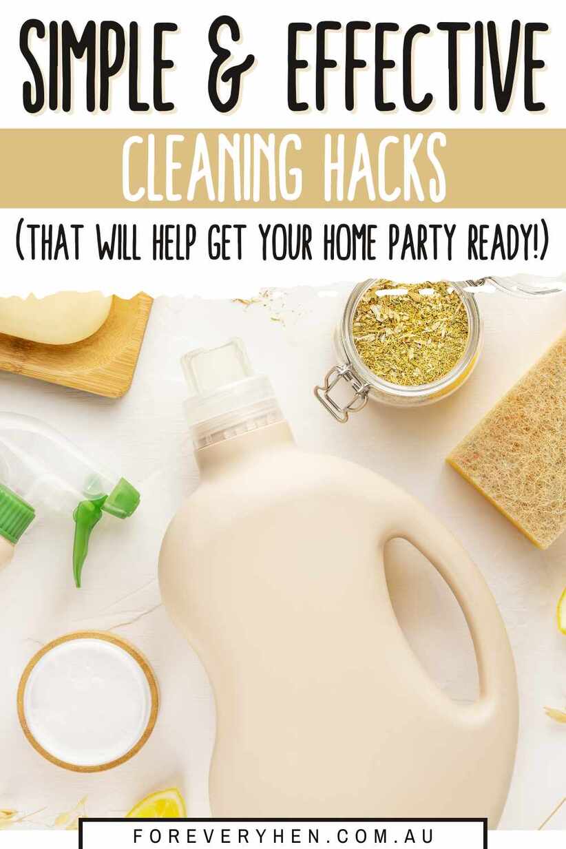 Image of cleaning supplies displayed on a bench. Text overlay: Simple & effective cleaning hacks (that will help get your home party ready!)
