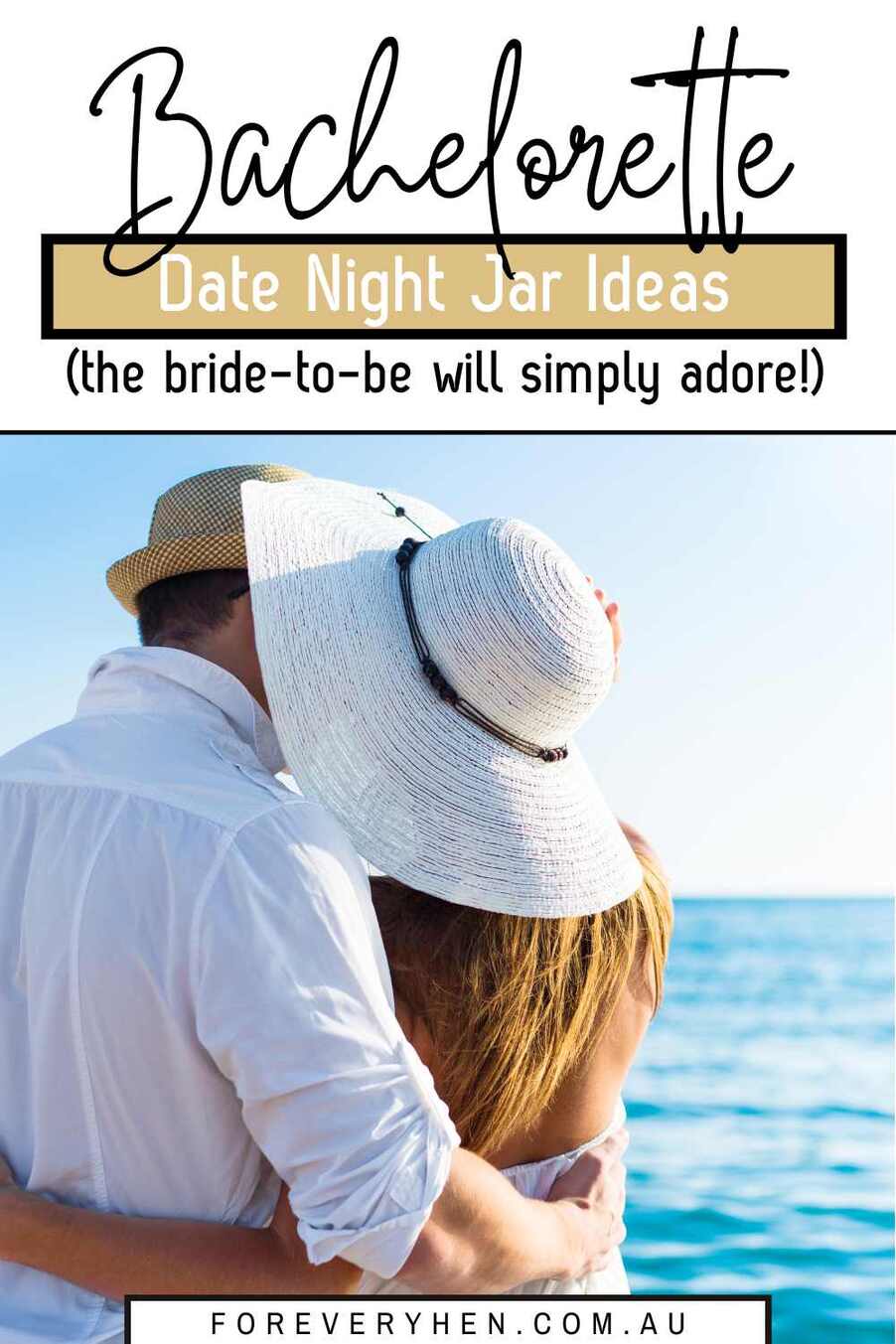 Couple hugging at the beach. Text overlay: Bachelorette date night jar ideas (the bride-to-be will simply adore!)