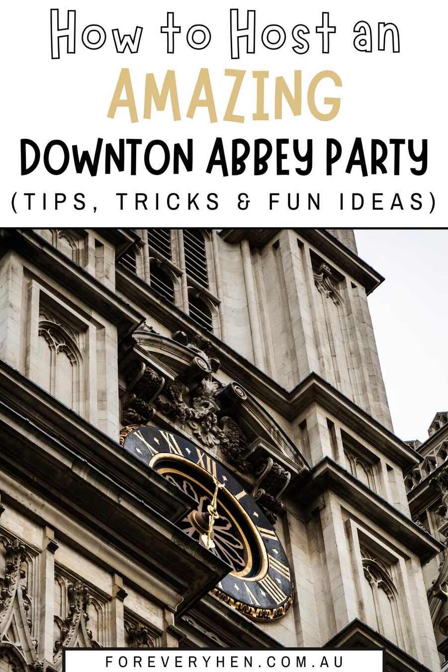 Image of a castle. Text overlay: How to host a Downton Abbey party (tips, tricks and fun ideas)