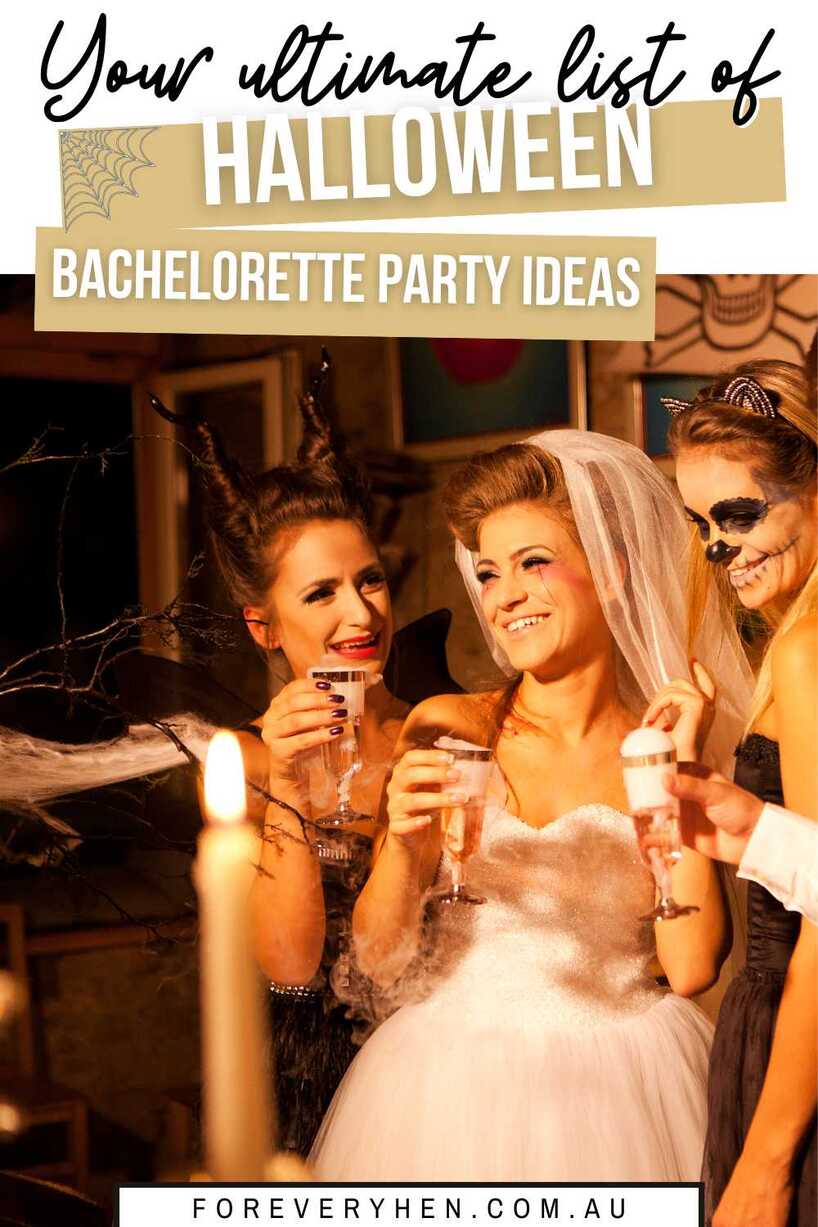 Image of three women dressed up for Halloween. They are each holding a drink. Text overlay: Your ultimate list of Halloween bachelorette party ideas