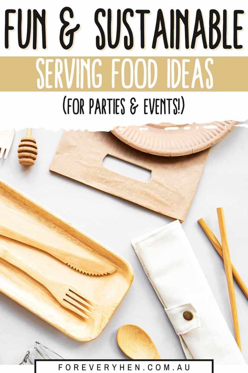 Reusable Party Serving Ware. Text Overlay: Fun & Sustainable Serving Food Ideas (for parties and events)