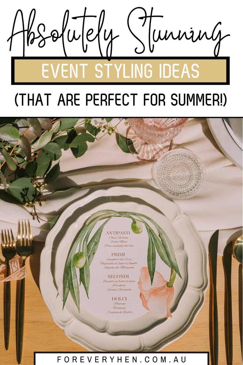 A table decorated with a table runner, leaves, a plate, knives, forks and a wine glass. Text overlay: Absolutely stunning event styling ideas (that are perfect for summer!)
