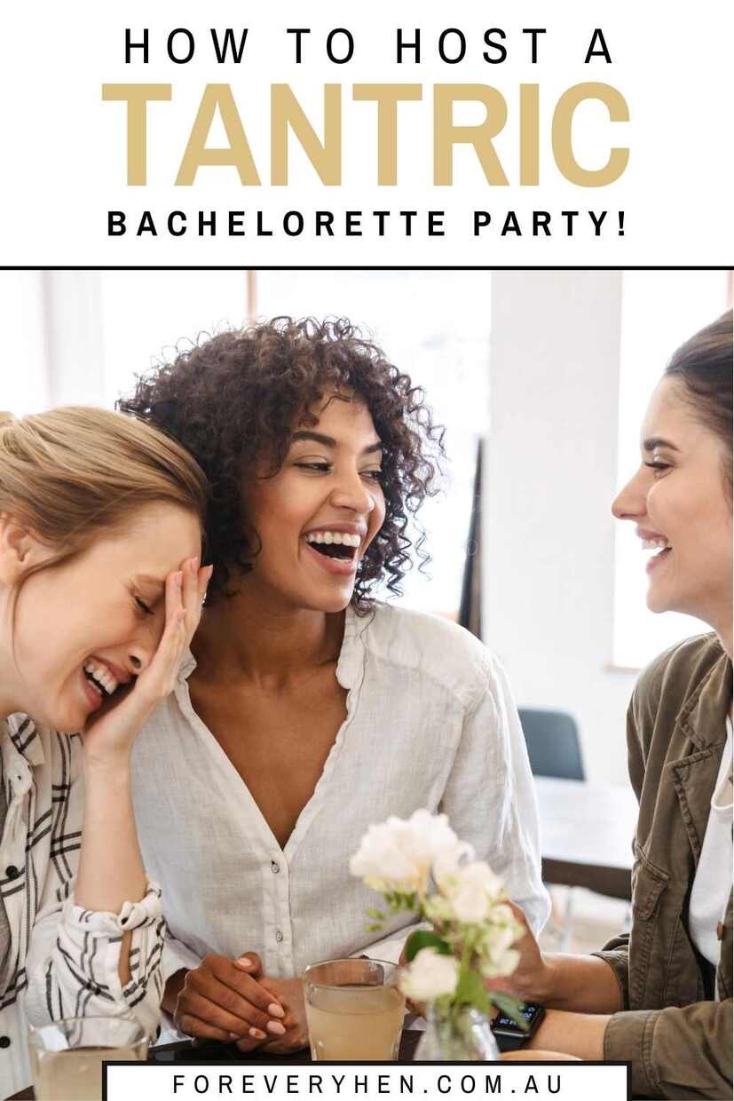 Three women laughing. Text overlay: How to host a tantric Bachelorette Party!