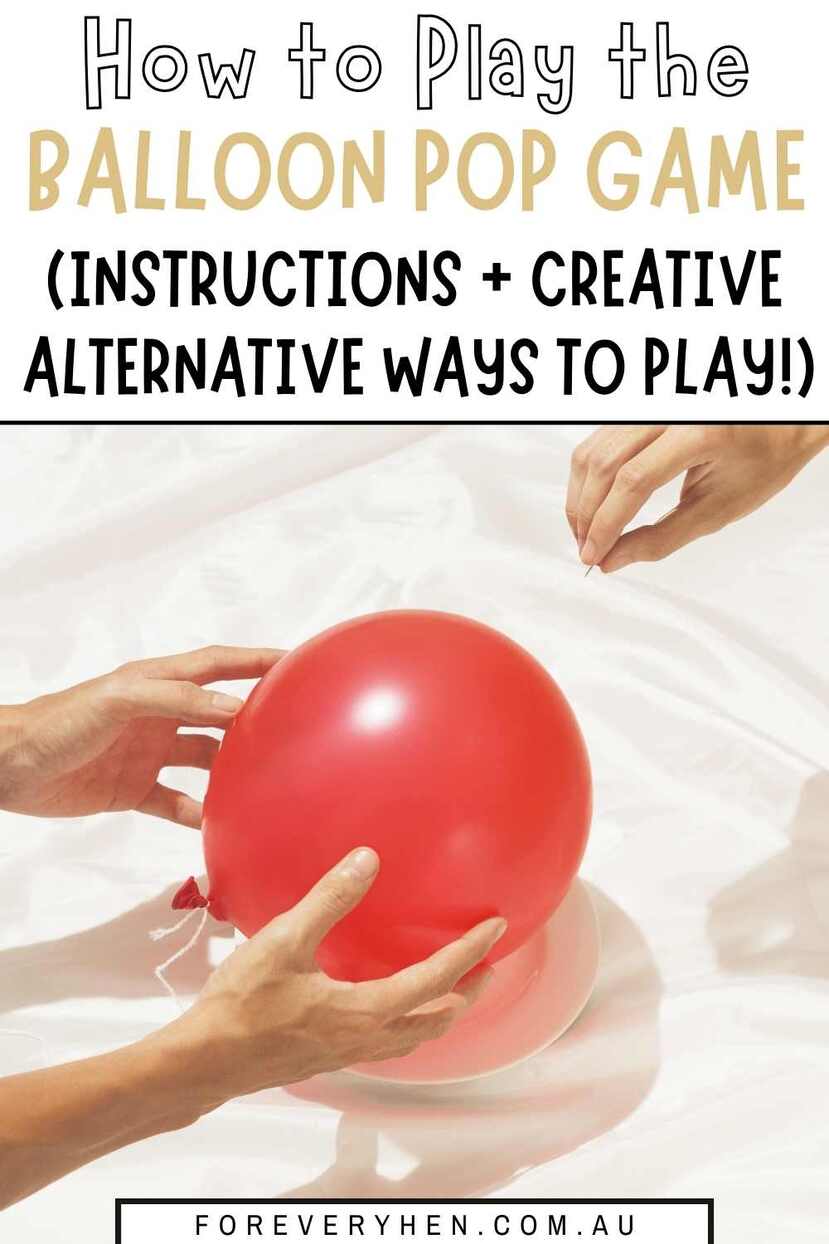 One person holding a balloon and another holding a pin about to pop it. Text overlay: How to play the balloon pop game (instructions + creative alternative ways to play!)