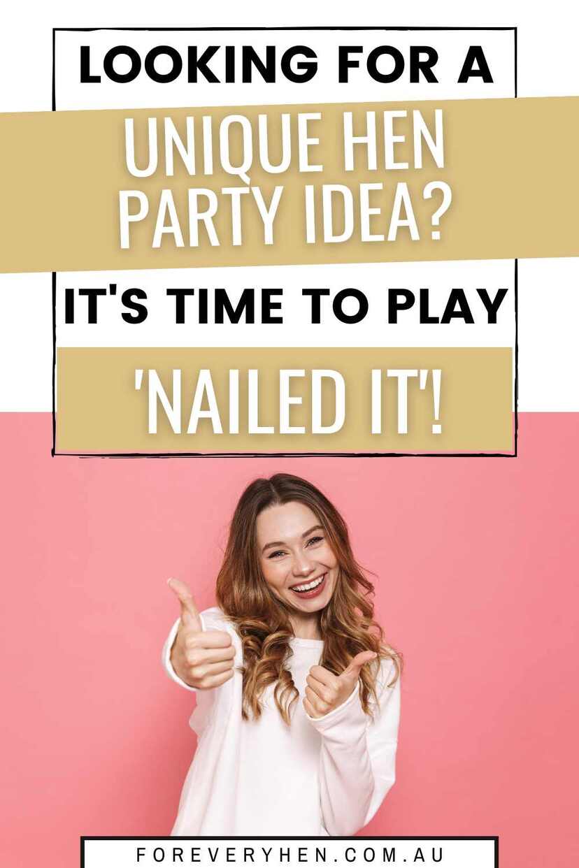 A woman smiling and putting two thumbs up. Text overlay: Looking for a unique hen party idea? It's time to play nailed it!