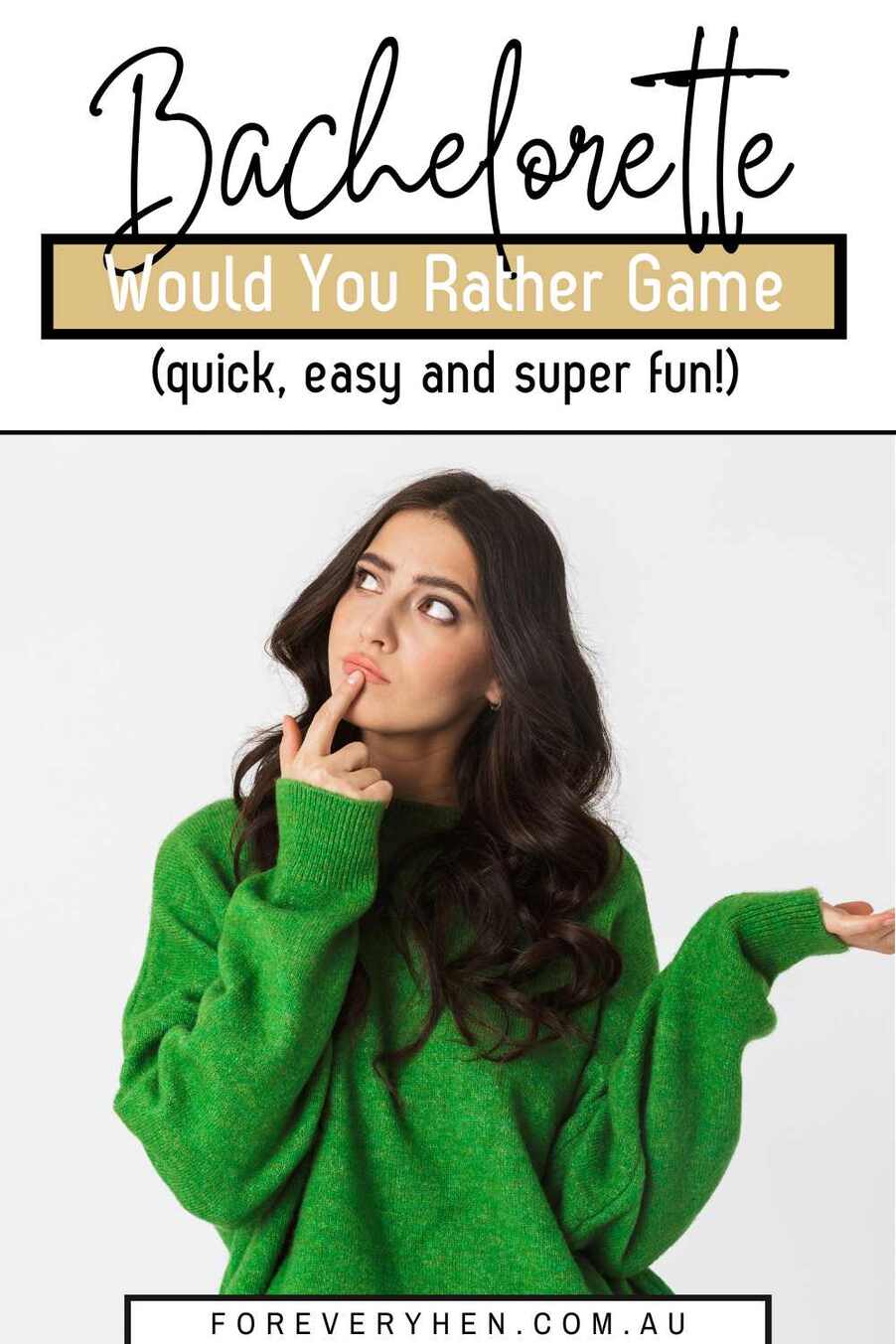Image of a woman thinking. Text overlay: Bachelorette would you rather game (quick, easy and super fun!)