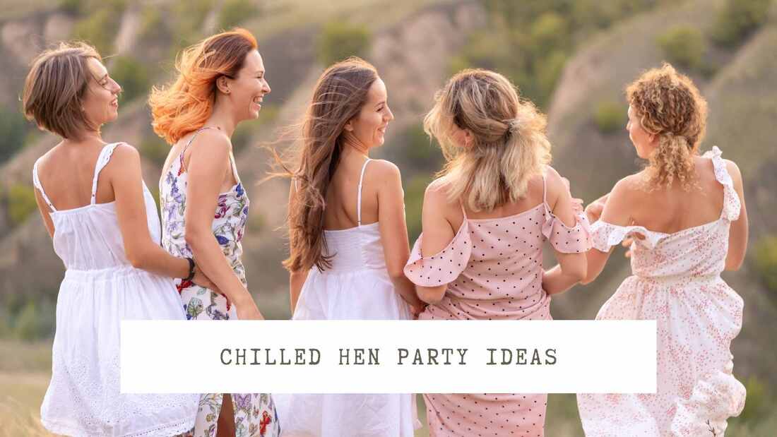Relaxed Hens Party Ideas